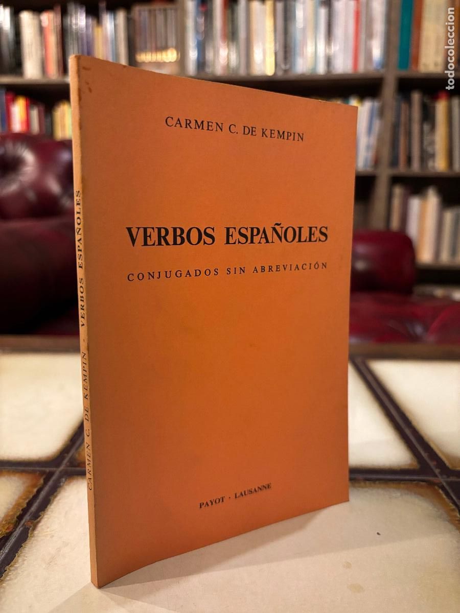 Libros de segunda mano: Verbos espa&ntilde;oles conjugados sin abreviaci&oacute;n. Carmen C. de Kempin. PEDIDO M&Iacute;NIMO 5&euro;