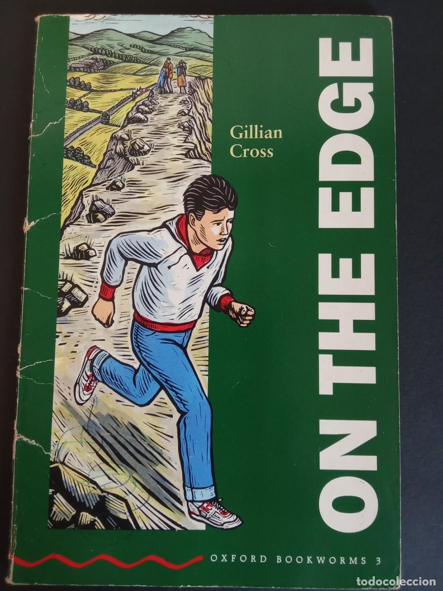 Libros de segunda mano: GILLIAN CROSS.- On The edge. Oxford University Press (1994). 20 cm. 60 p&aacute;ginas. 77 gramos. Encuadern