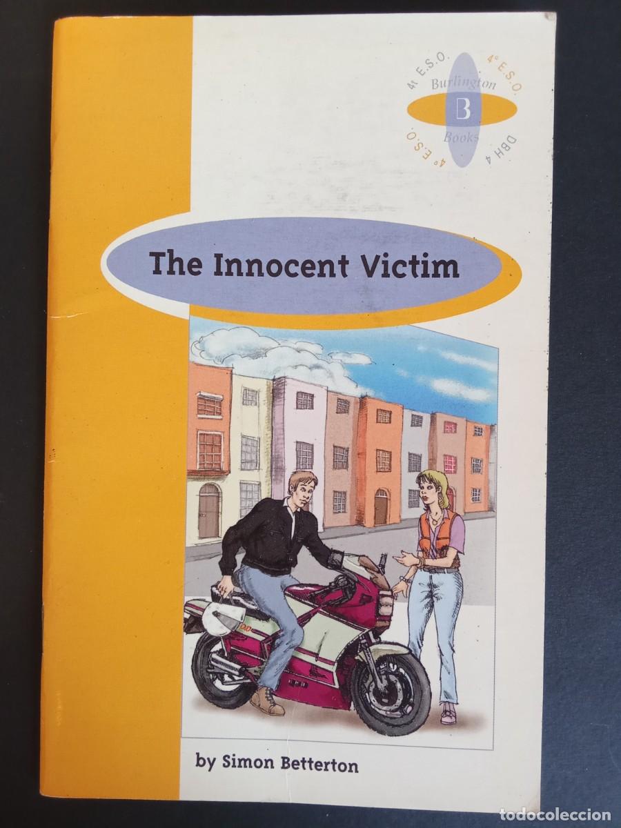 Libros de segunda mano: SIMON BETTERTON.- The inocente v&iacute;ctim. Burlington Books (2001). 21 cm. 47 p&aacute;ginas. 61 gramos. Encuad