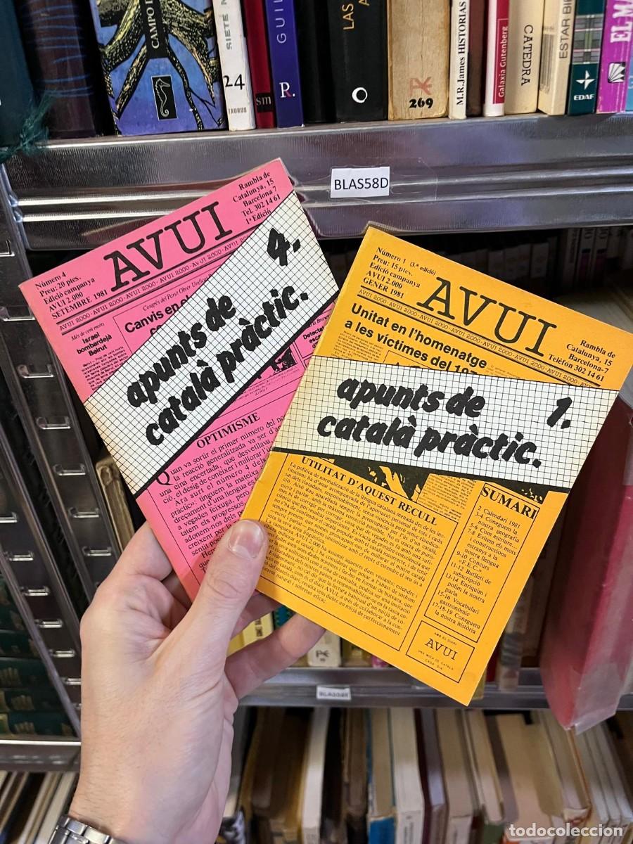 Libros de segunda mano: BLAS58D &mdash; Apunts de catal&agrave; pr&agrave;ctic, 1 i 4&mdash; AVUI.