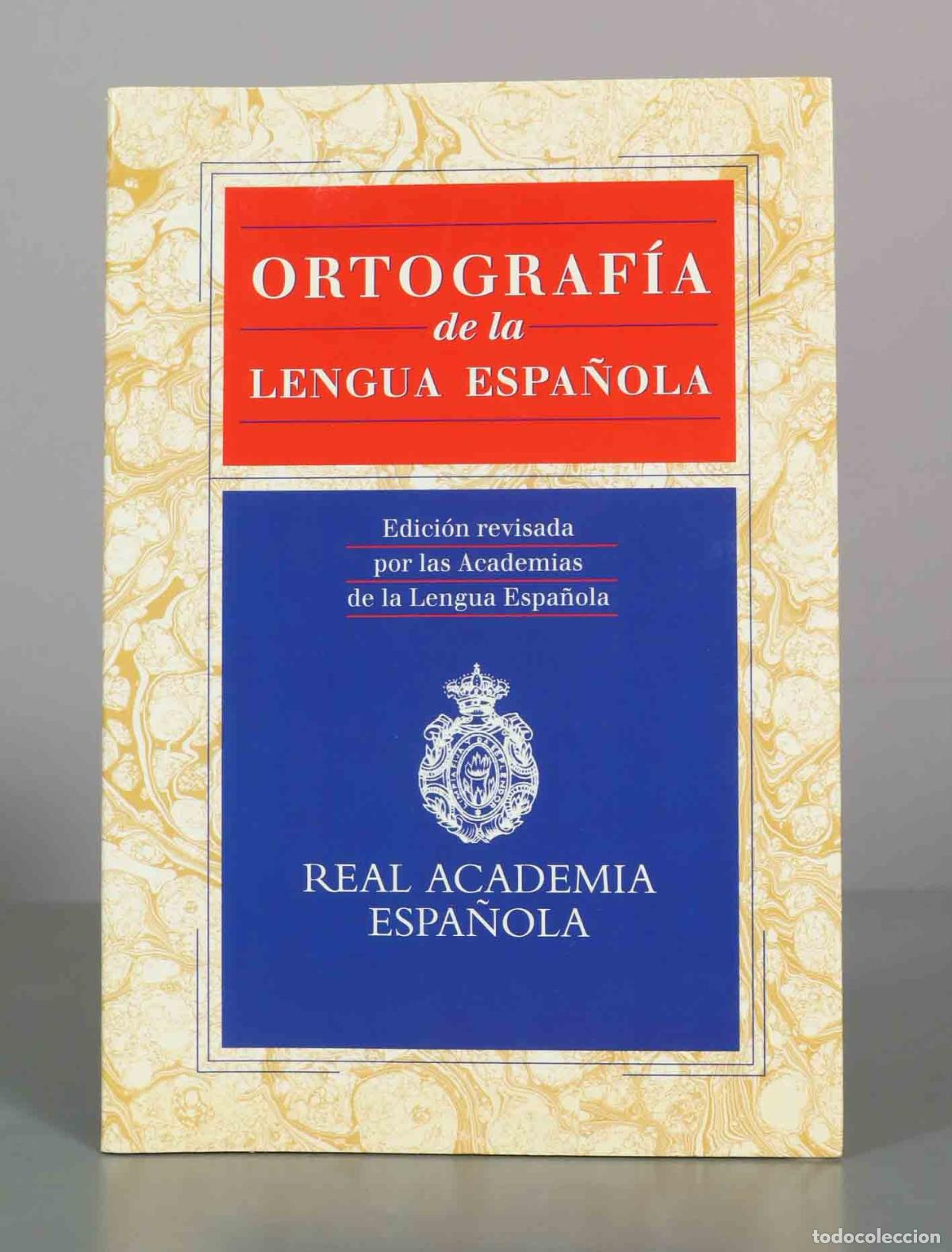 Libros de segunda mano: Ortograf&iacute;a de la Lengua Espa&ntilde;ola - Real Academia Espa&ntilde;ola - Espasa Calpe