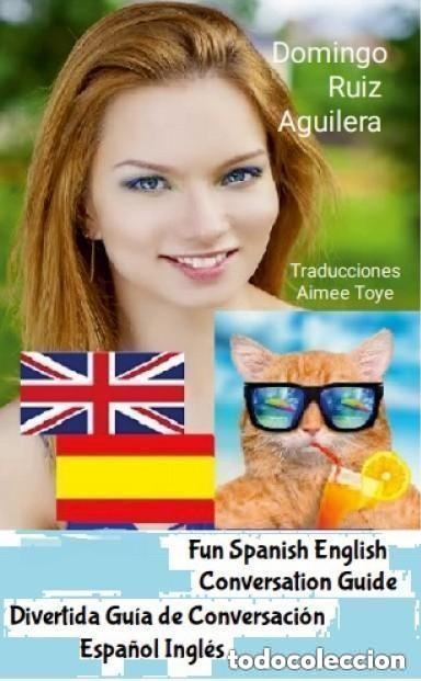 Libros de segunda mano: FUN SPANISH ENGLISH CONVERSATION GUIDE -- DIVERTIDA GUIA DE CONVERSACI&Oacute;N ESPA&Ntilde;OL INGL&Eacute;S