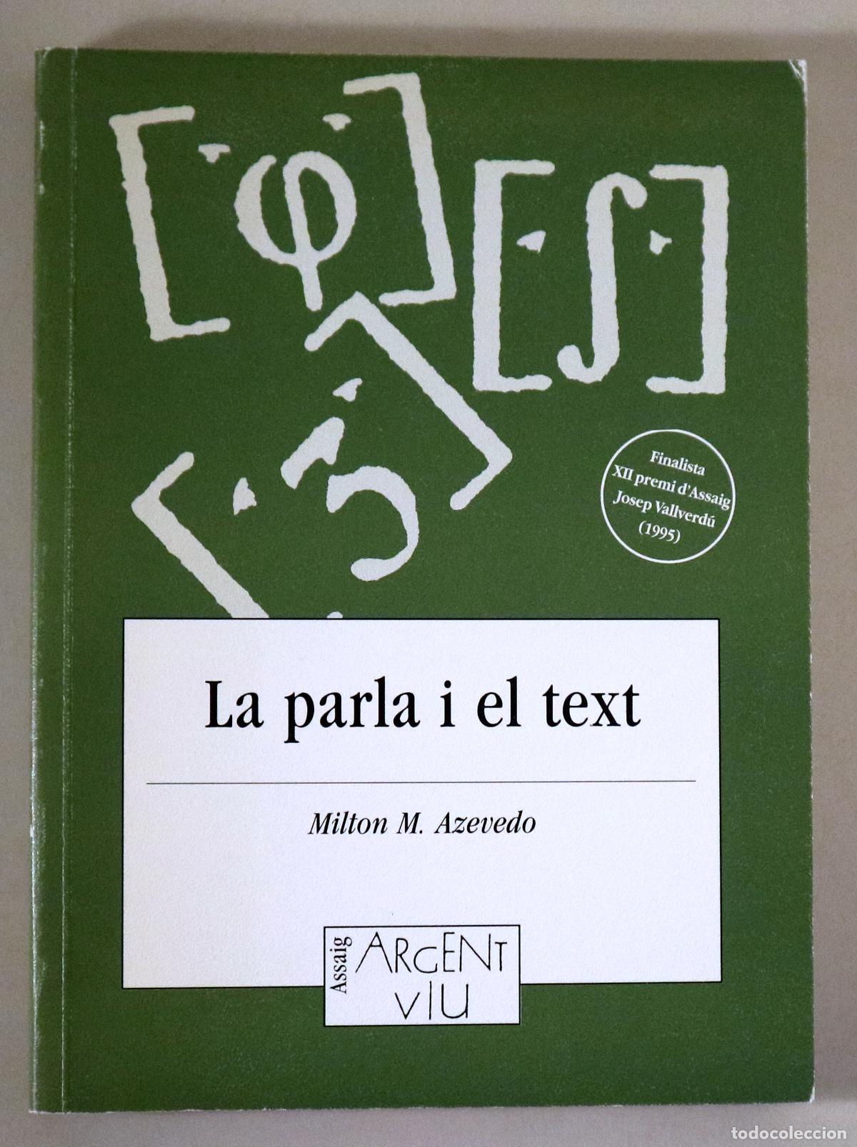 Second hand books: AZEVEDO, Milton M. - LA PARLA I EL TEXT - Lleida 1996