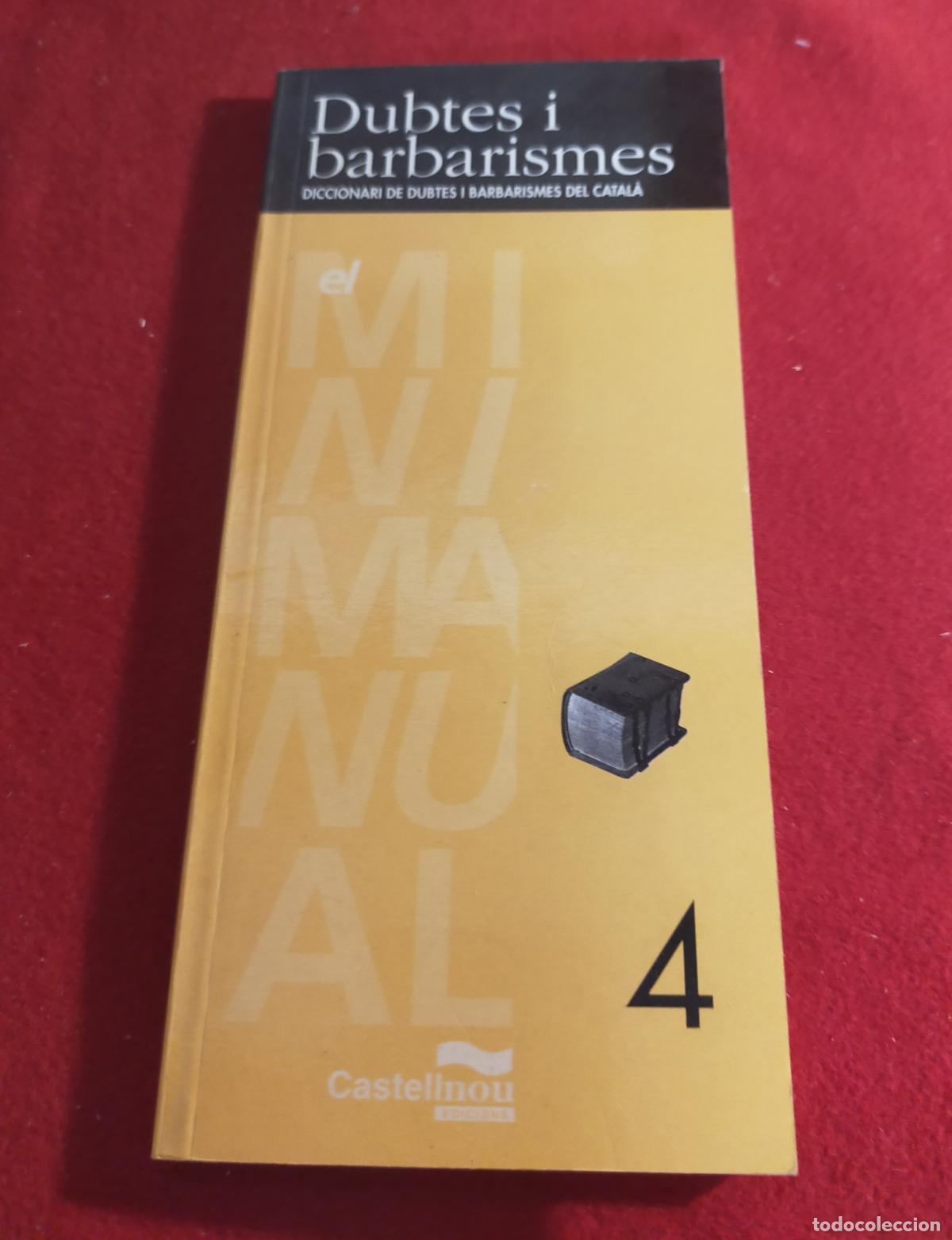 Libros de segunda mano: DUBTES I BARBARISMES - CATAL&Agrave; - Foto 1