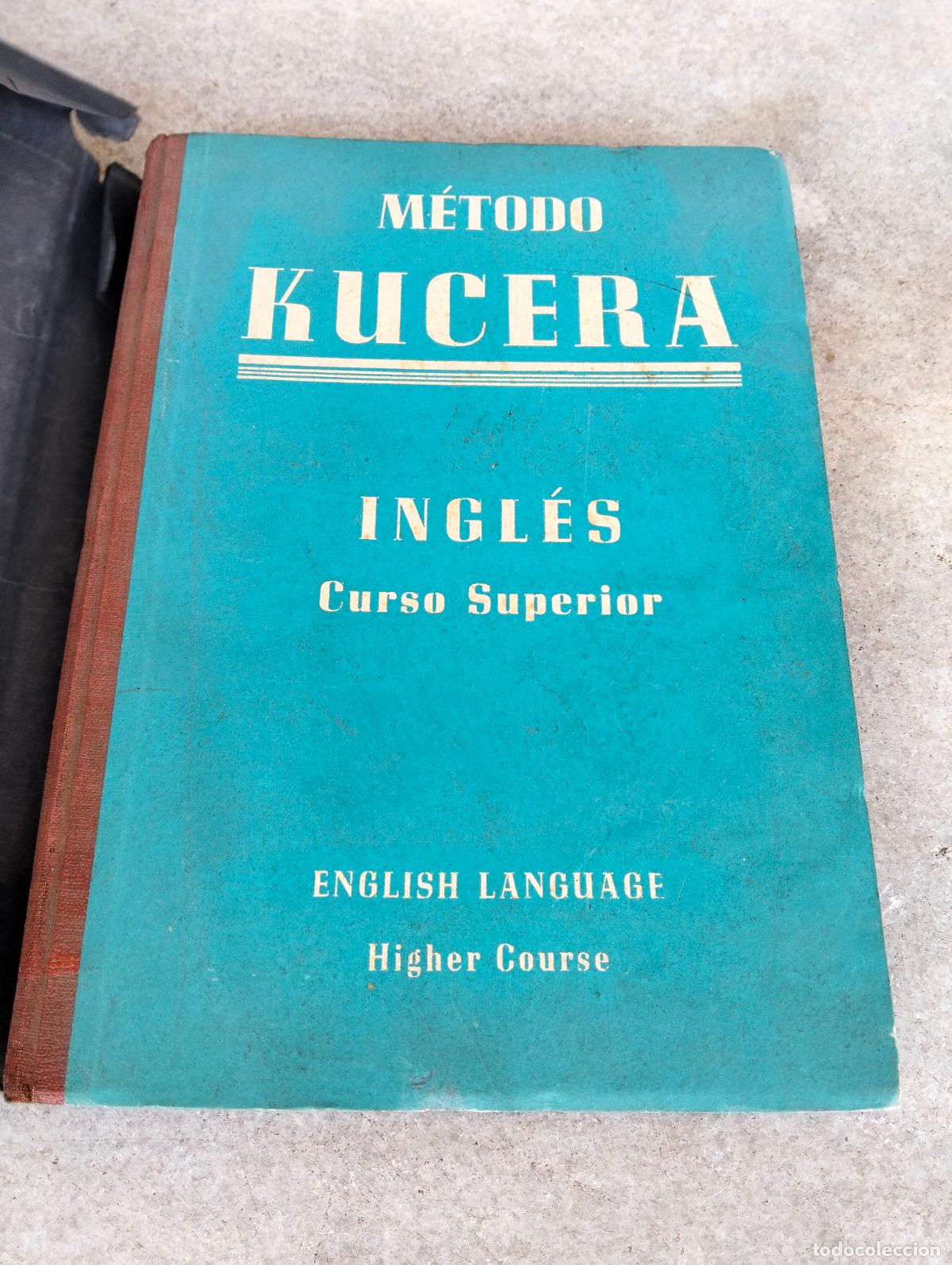 Livres d'occasion: M&eacute;todo Kucera ingl&eacute;s curso superior english language higher course Enrique Kucera