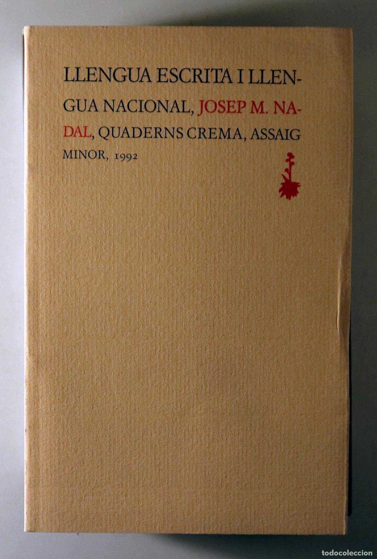 Libros de segunda mano: NADAL, Josep M. - LLENGUA ESCRITA I LLENGUA NACIONAL - Barcelona 1992