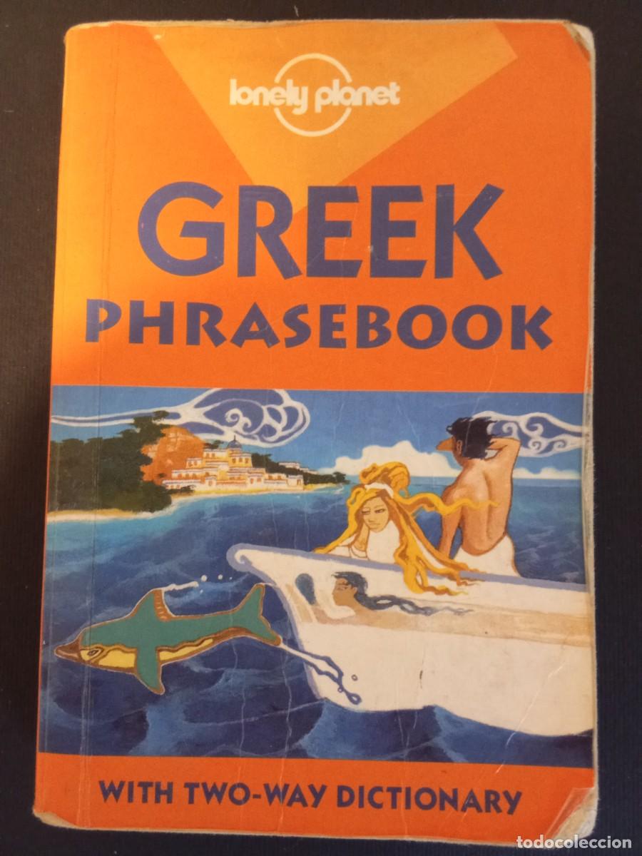 Libros de segunda mano: AN&Oacute;NIMO.- Greek phrasebook. Lonely Planet Publications (2000). 14 cm. 315 p&aacute;ginas. 162 gramos. Encua