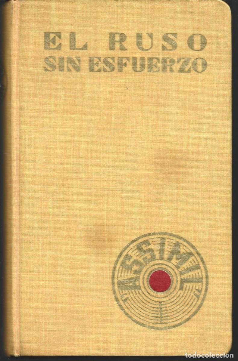 Libros de segunda mano: EL RUSO SIN ESFUERZO, por A. CH&Eacute;REL. (M&eacute;todos Assimil, Paris, 1965)