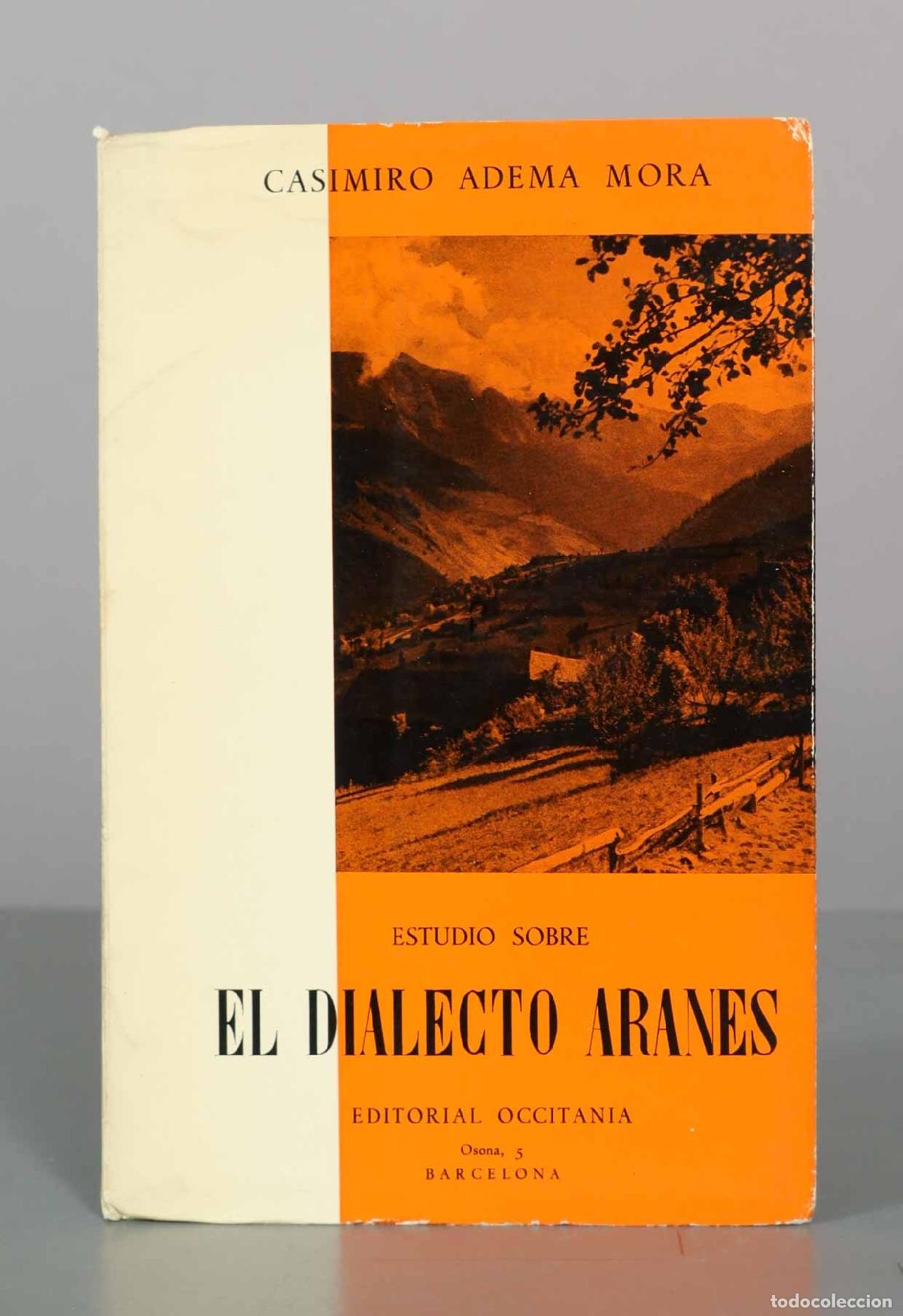 Libros de segunda mano: Estudio sobre el dialecto aran&eacute;s - Casimiro Adem&aacute; Mora - Editorial Occitania