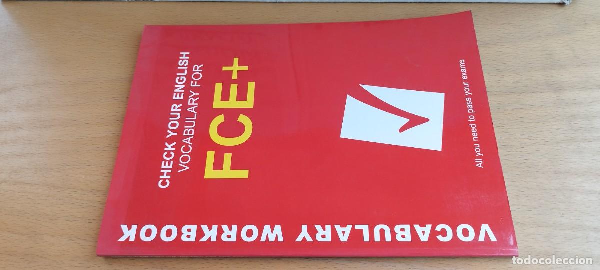 Libros de segunda mano: FCE + CHECK YOUR ENGLISH VOCABULARY FOR / / KARA 27