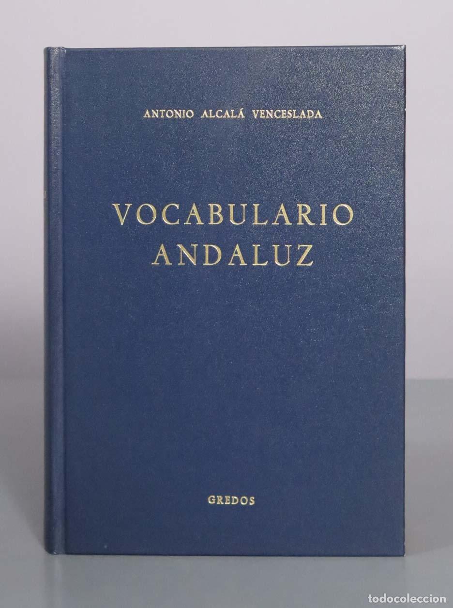 Gebrauchte B&uuml;cher: Vocabulario andaluz - Antonio Alcal&aacute; Venceslada - Gredos