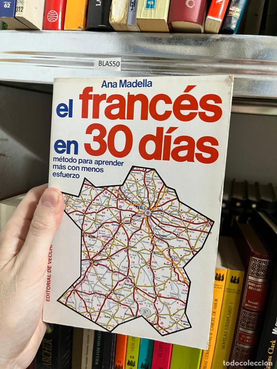 Libros de segunda mano: BLAS50 Ana Madella El franc&eacute;s en 30 d&iacute;as Editorial De Vecchi