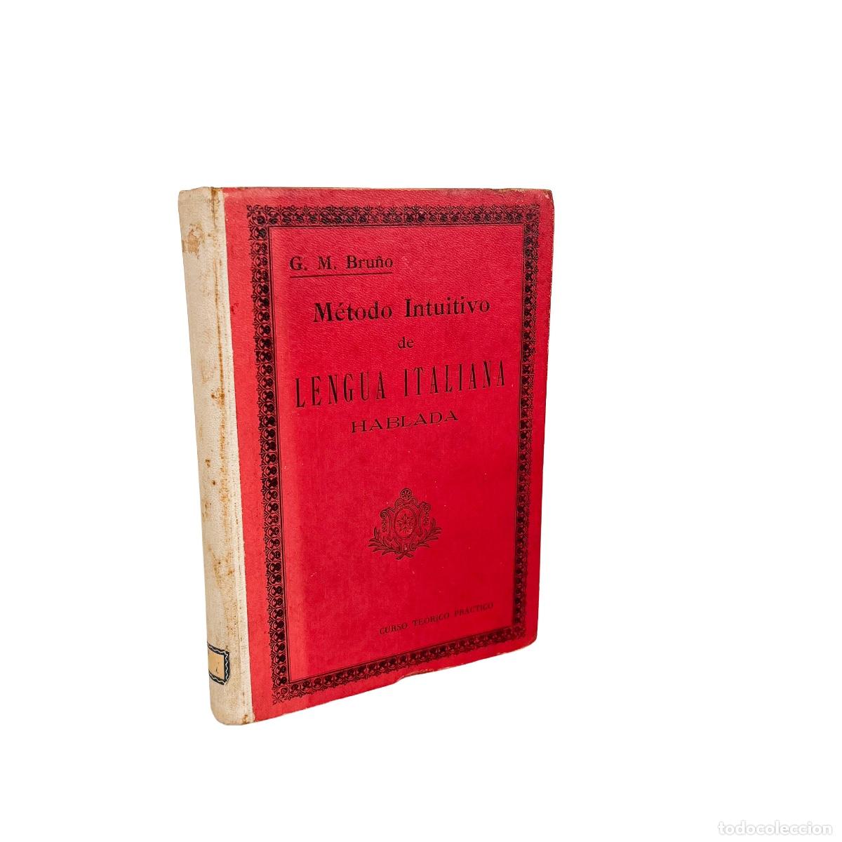 Libros de segunda mano: M&eacute;todo Intuitivo de Lengua Italiana Hablada, G. M. Bru&ntilde;o