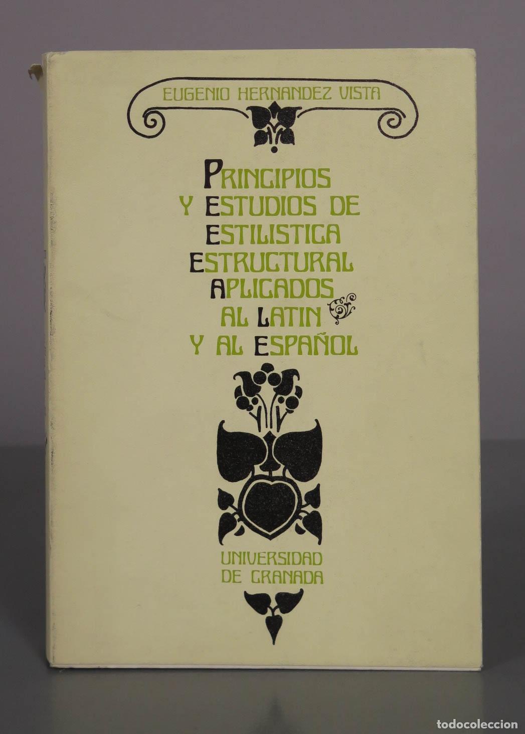 Libros de segunda mano: Principios y estudios de estil&iacute;stica estructural aplicados al lat&iacute;n y al espa&ntilde;ol - Eugenio Hern&aacute;ndez