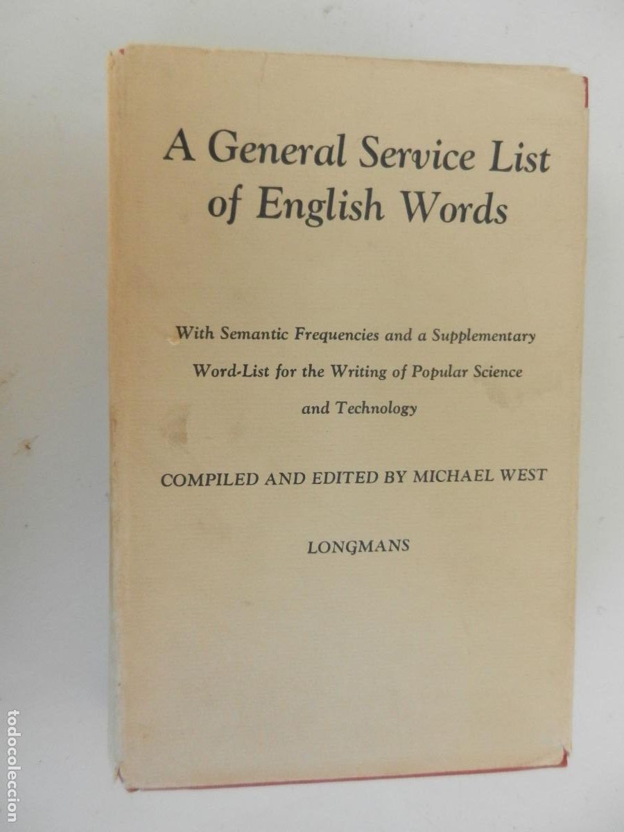 Libros de segunda mano: A GENERAL SERVICE LIST OF ENGLISH WORDS -West, Michael - LOGMANS 1969