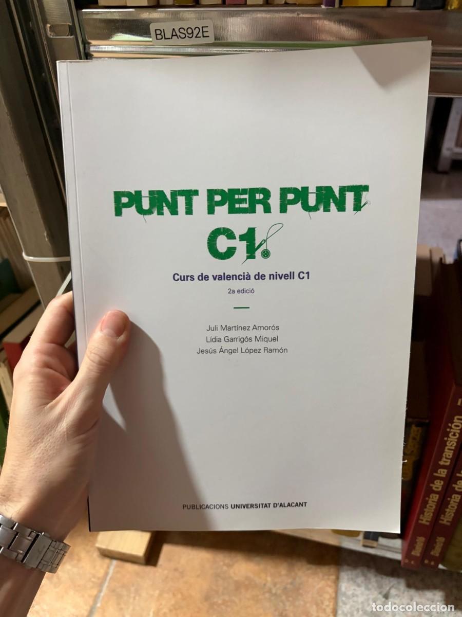 Libros de segunda mano: BLAS92E Juli Mart&iacute;nez Amor&oacute;s, L&iacute;dia Garrig&oacute;s Miquel, Jes&uacute;s &Aacute;ngel L&oacute;pez Ram&oacute;n, Punt per punt C1. Curs
