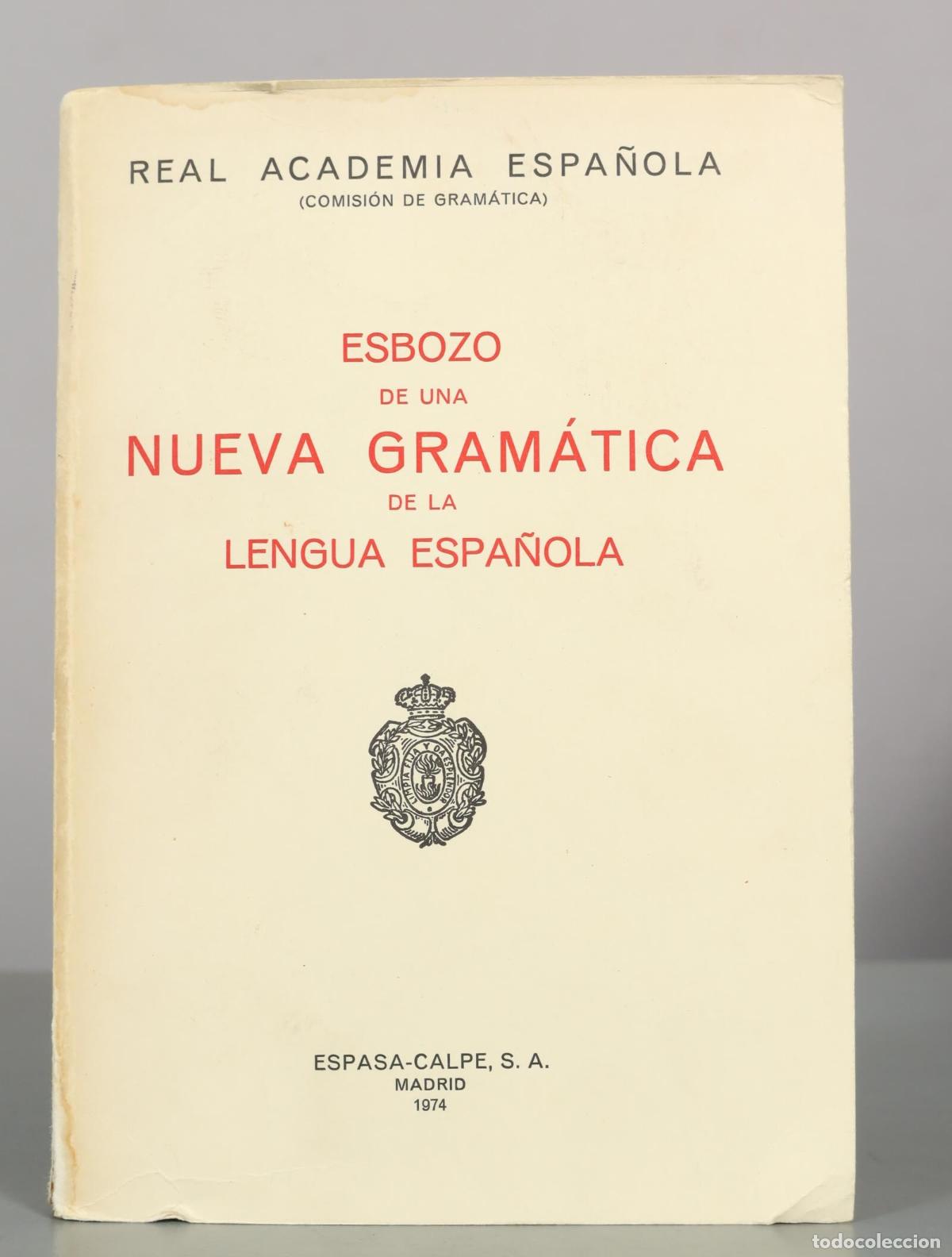 Libri di seconda mano: Esbozo de una nueva gram&aacute;tica de la lengua espa&ntilde;ola - Real Academia Espa&ntilde;ola - Espasa-Calpe