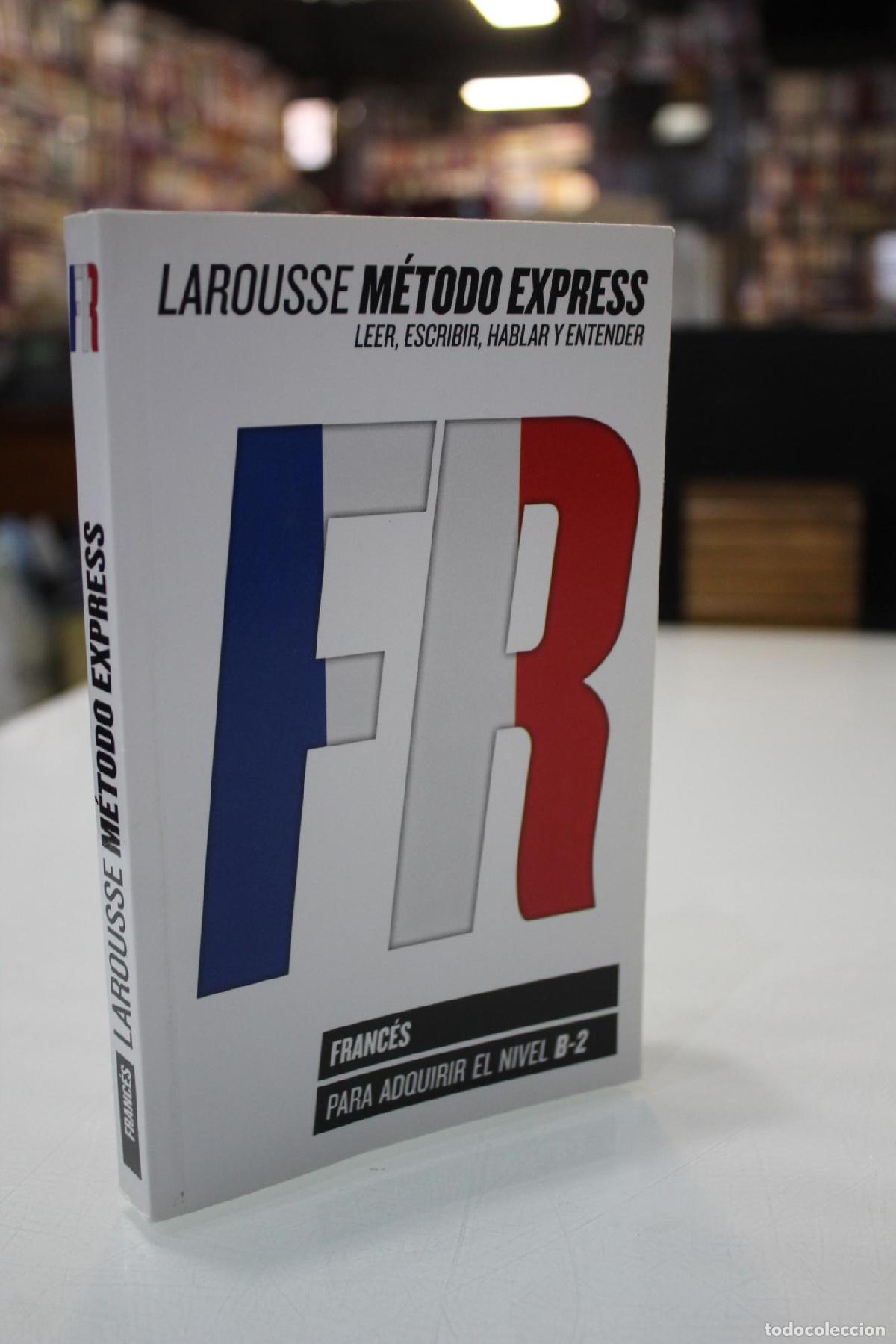 Second hand books: Larousse. M&eacute;todo Express. Leer, escribir y entender. Franc&eacute;s para adquirir el nivel B-2. -