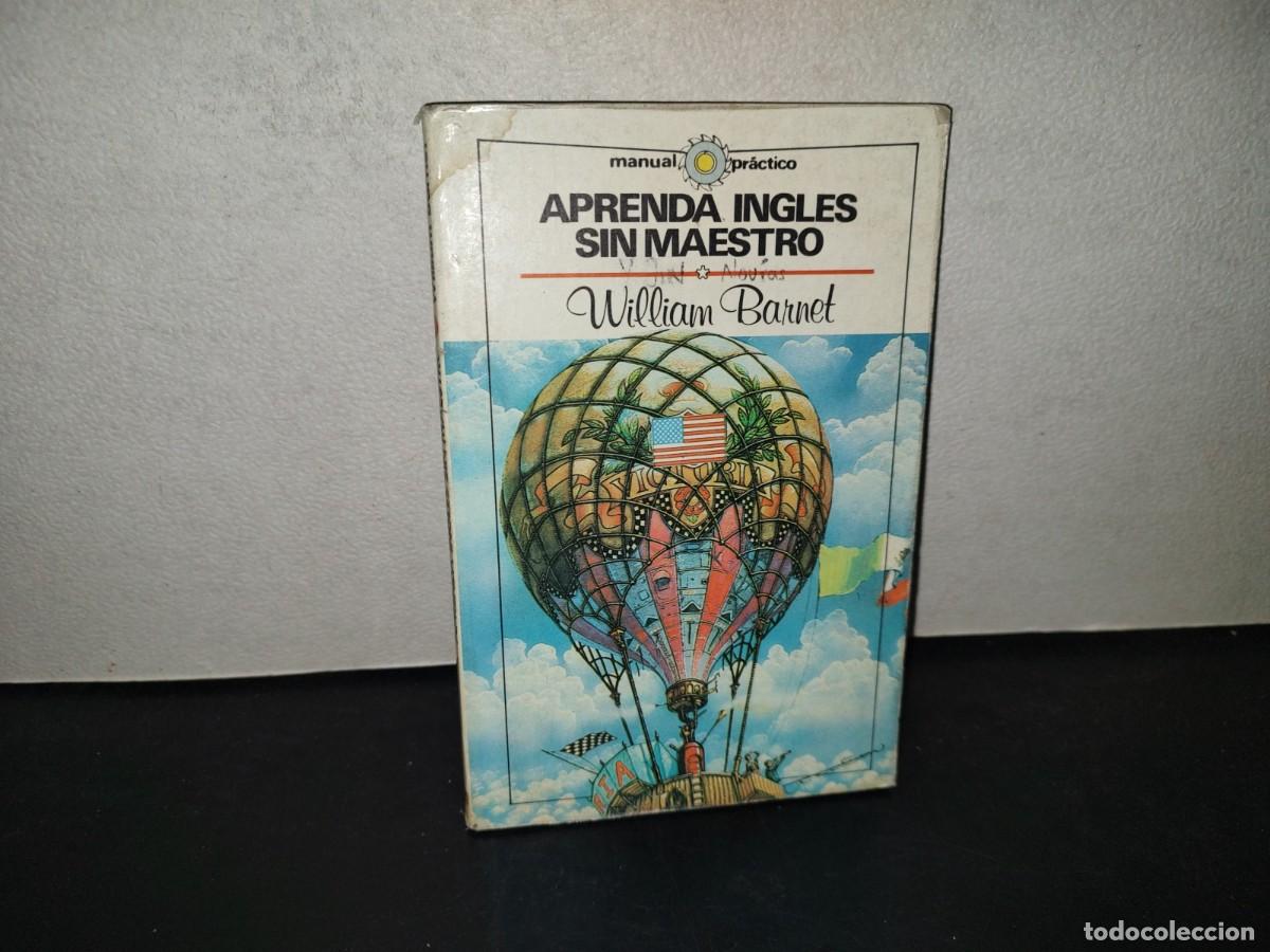 Libros de segunda mano: 196- Aprenda Ingl&eacute;s Sin Maestro - William Barnett