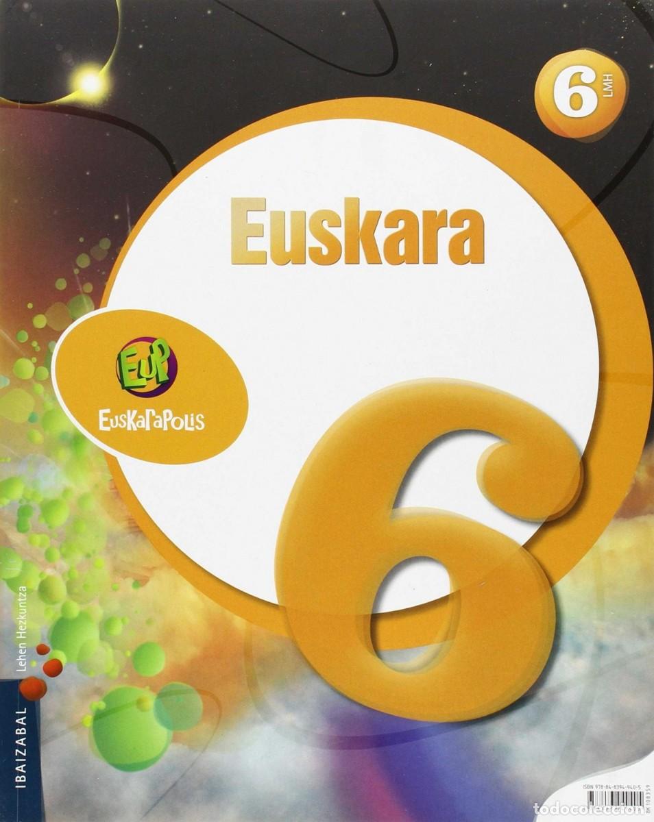 Libros de segunda mano: Euskara 6&ordm;.lmh. euskarapolis