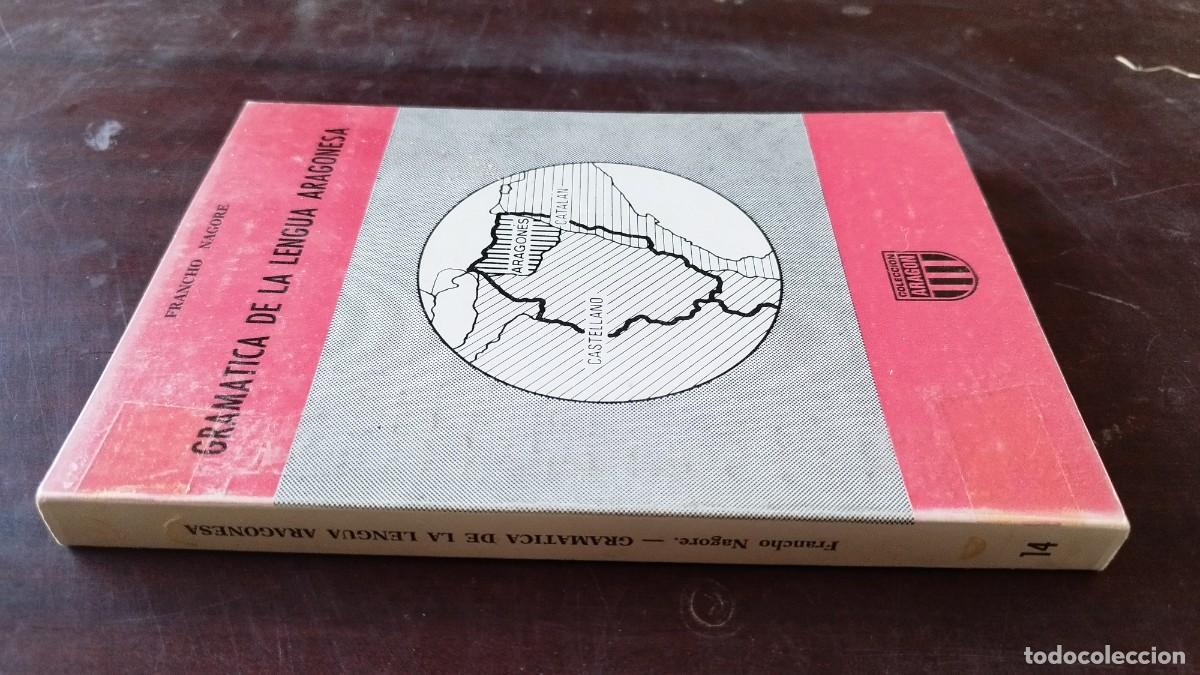 Libros de segunda mano: GRAMATICA DE LA LENGUA ARAGONESA / FRANCHO NAGORE / CJA600 / FABLA ARAGON