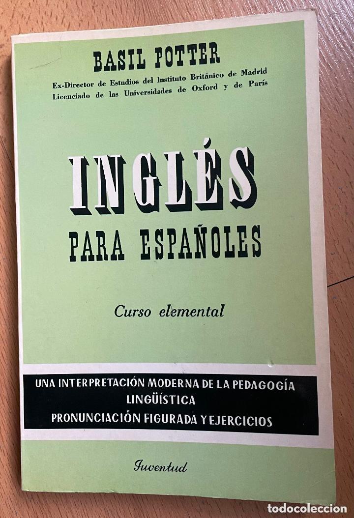 Gebrauchte B&uuml;cher: Blas58C Libro ingl&eacute;s para Espa&ntilde;oles Basil Potter a&ntilde;o 1973 Espa&ntilde;a Inglaterra