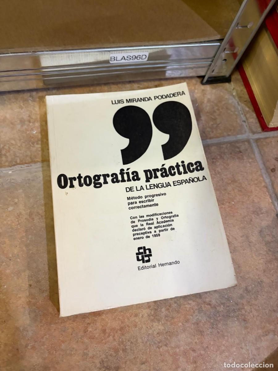 Libros de segunda mano: BLAS96D Luis Miranda Podadera, Ortograf&iacute;a pr&aacute;ctica de la lengua espa&ntilde;ola. Editorial Hernando.