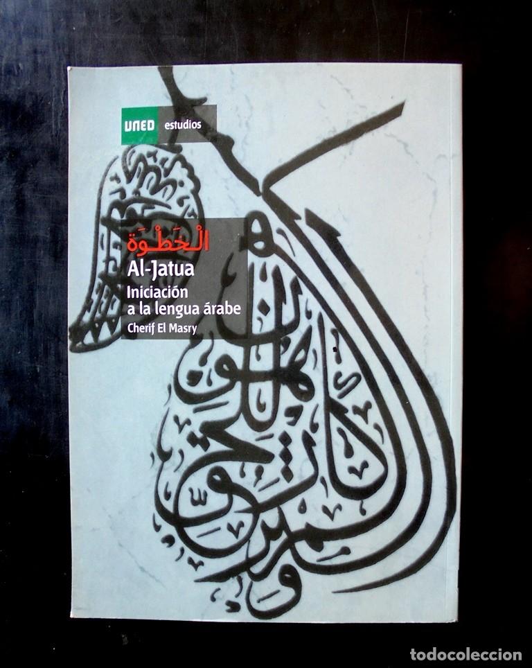 Libros de segunda mano: Al-Jatua. Iniciaci&oacute;n a la lengua &aacute;rabe Cherif El Masry 2018 impecable + 2 cd. UNED estudios