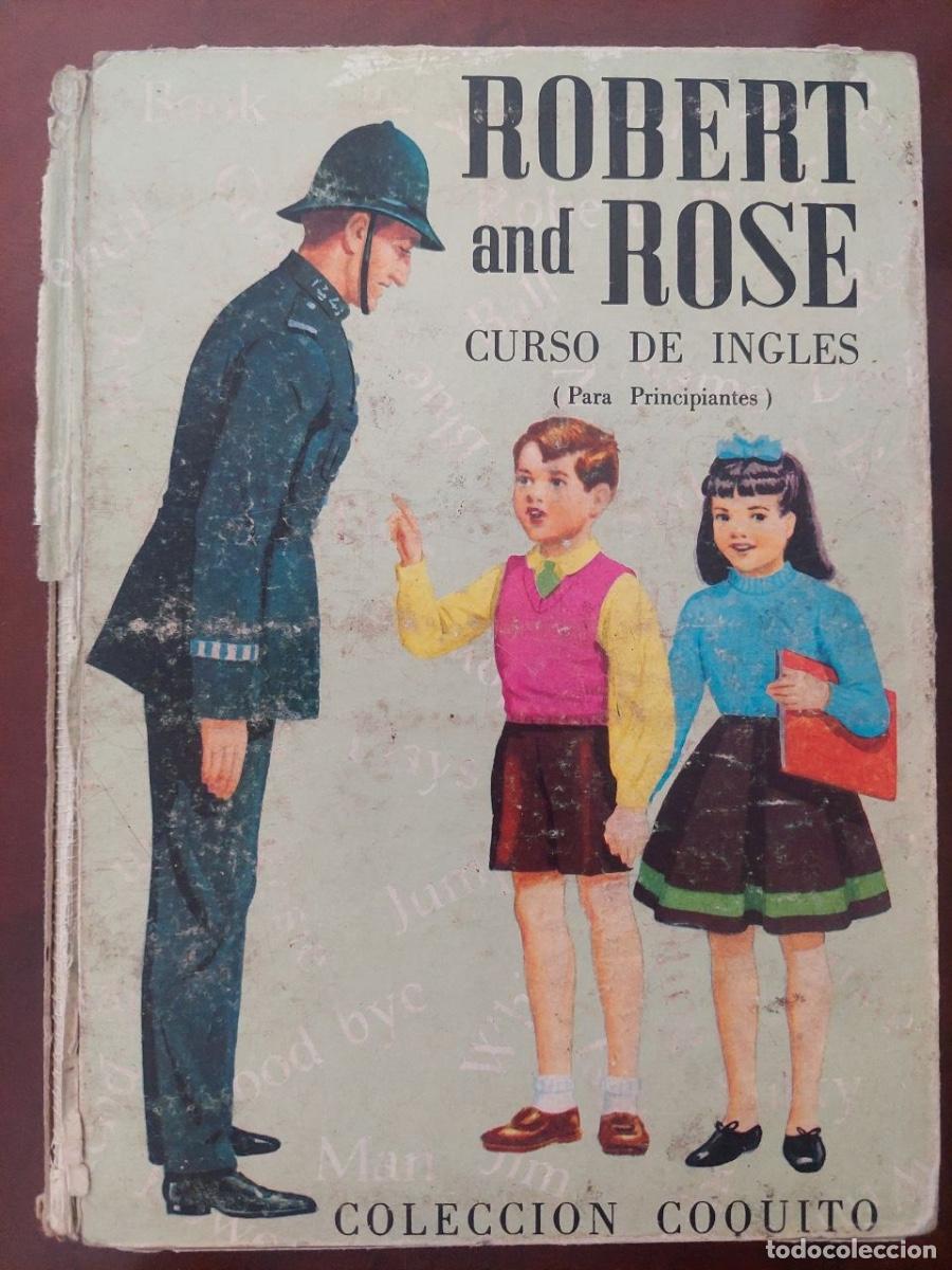 Libros de segunda mano: Curso de ingl&eacute;s para principiantes &rdquo;Robert and Rose&rdquo;. Colecci&oacute;n Coquito.