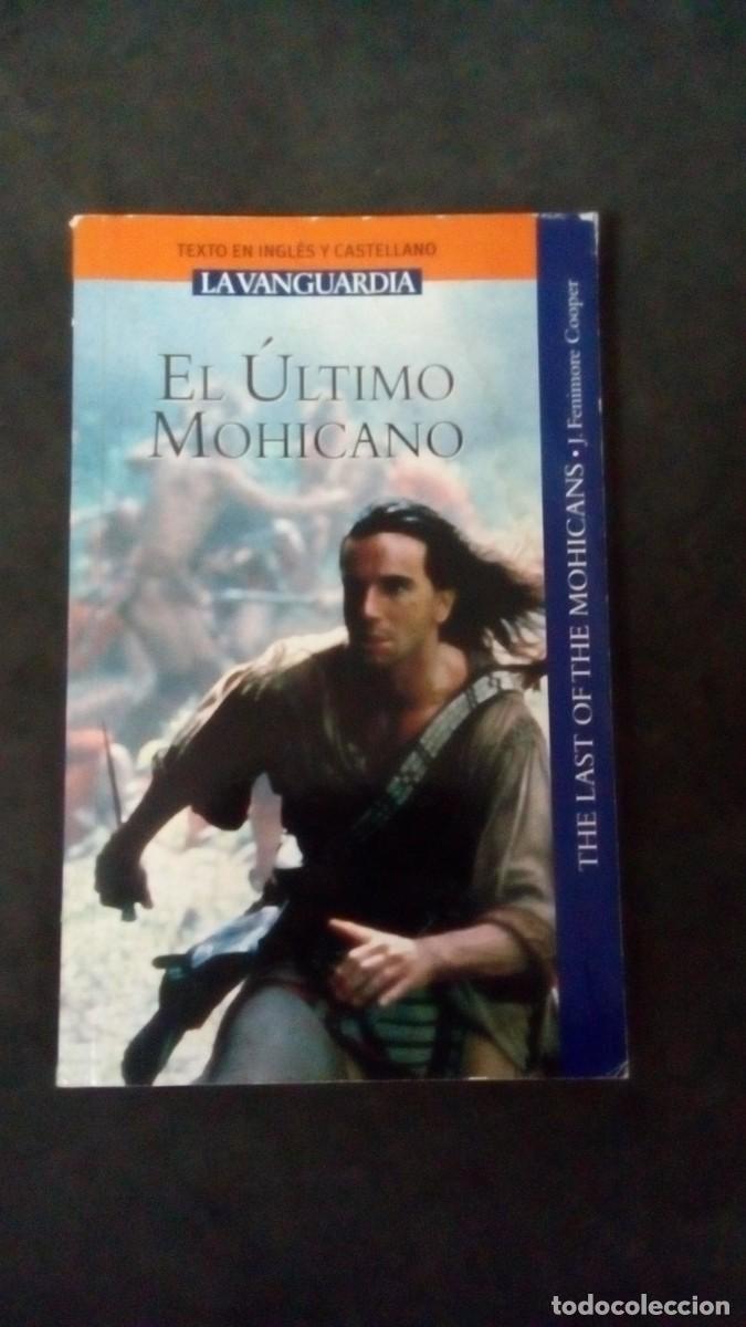 Libros de segunda mano: LIBRO LA VANGUARDIA TEXTO EN INGLES Y CASTELLANO EL ULTIMO MOHICANO-MUY BUEN ESTADO