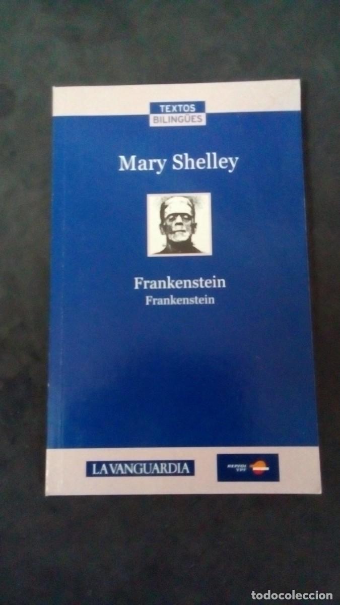 Libros de segunda mano: FRANKENSTEIN-MARY SHELLEY-COLECCI&Oacute;N LA VANGUARDIA-TEXTOS BILING&Uuml;ES-COMO NUEVO