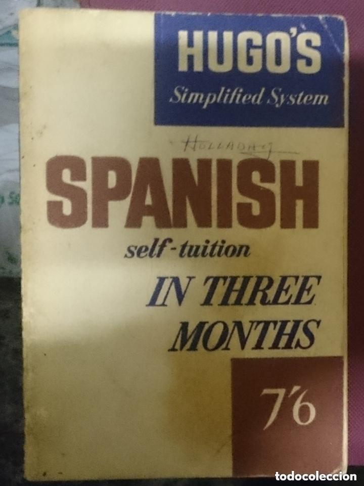 Libros de segunda mano: SPANISH SELF-TUITION - IN THREE MONTHS - ED. HUGO'S SIMPLIFIED SYSTEM -leer detalles