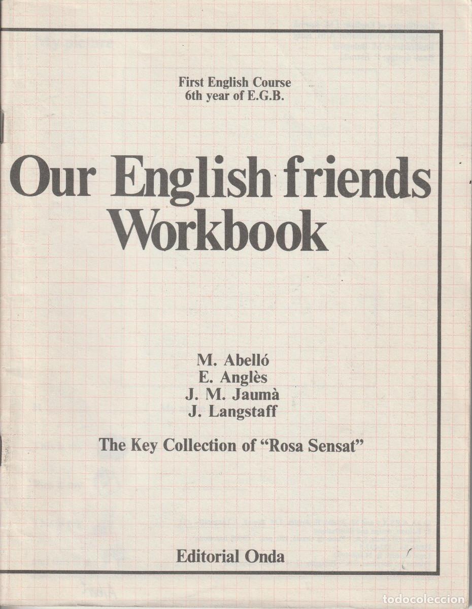 Libros de segunda mano: Our friends on holiday. English Course, and Our English friends Workbook, Jaum&agrave; et al.
