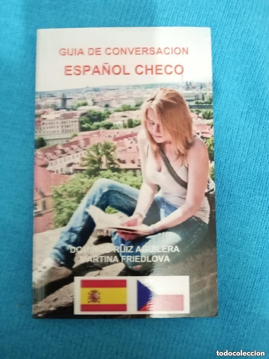 Libros de segunda mano: GU&Iacute;A DE CONVERSACION ESPA&Ntilde;OL - CHECO --- LIBRO ESPECIAL PARA VIAJEROS