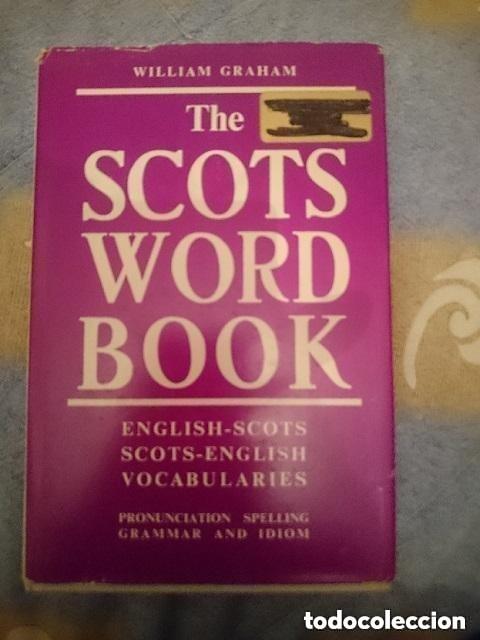 Libros de segunda mano: THE SCOTS WORD BOOK - ENGLISH-SCOTS SCOTS-ENGLISH VOCABULARIES -leer detalles