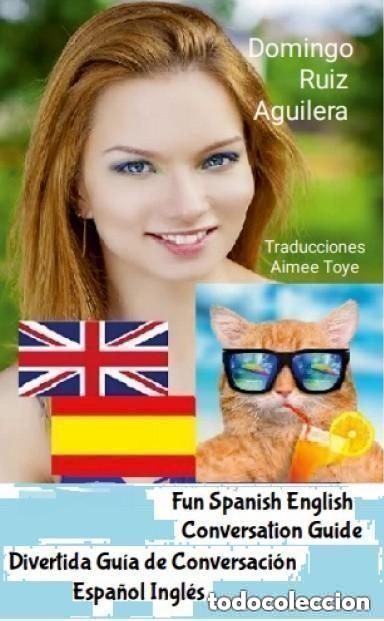 Libros de segunda mano: FUN SPANISH ENGLISH CONVERSATION GUIDE -- DIVERTIDA GUIA DE CONVERSACI&Oacute;N ESPA&Ntilde;OL INGL&Eacute;S