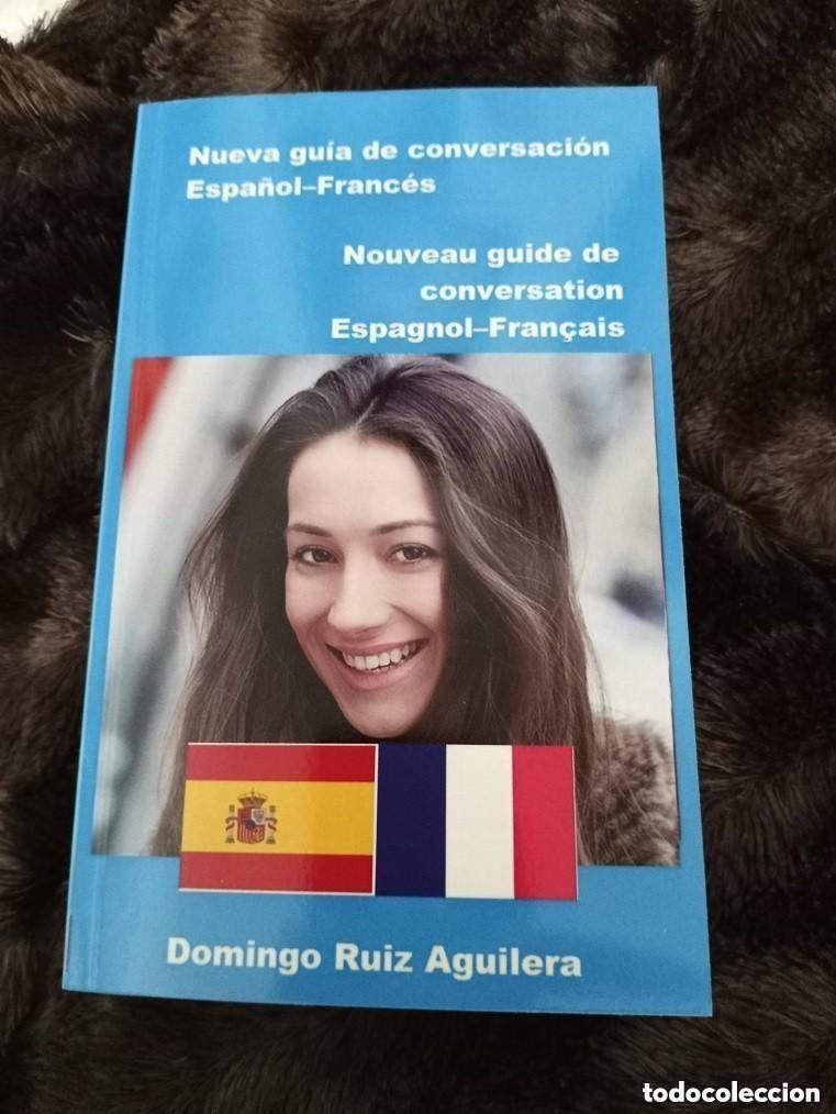 Libros de segunda mano: Nueva gu&iacute;a de conversaci&oacute;n Espa&ntilde;ol&ndash;Franc&eacute;s -- Nouveau guide de conversation Espagnol&ndash;Fran&ccedil;ais