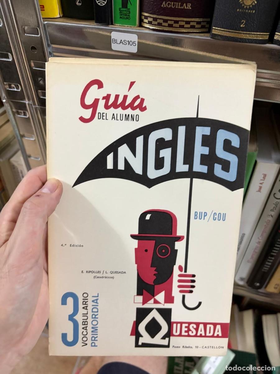 Libros de segunda mano: BLAS105 E. Ripoll&eacute;s / L. Quesada, Ingl&eacute;s 3 Vocabulario primordial, qUesada guia ingles