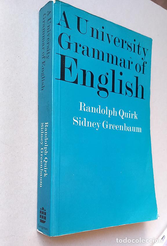 Libros de segunda mano: A University Grammar of English. Quirk / Greenbaum. Longman