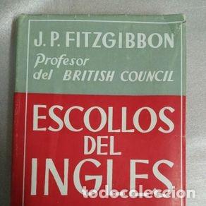 Libros de segunda mano: ESCOLLOS DEL INGLES - J.P. FITZGIBBON