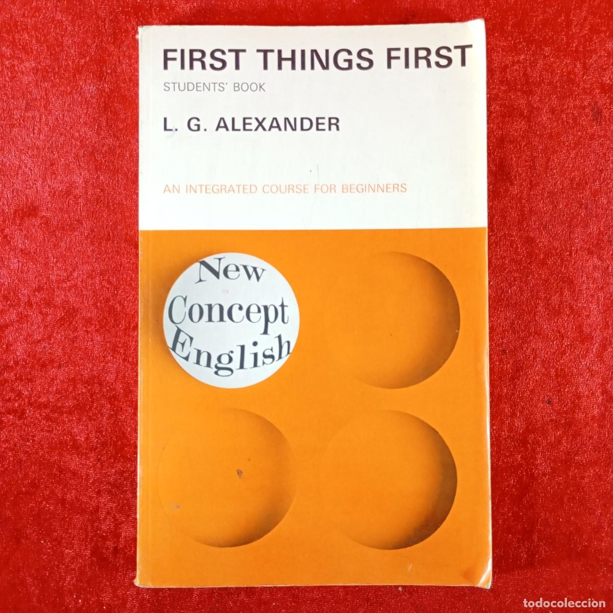 Libros de segunda mano: FIRST THINGS FIRST - L. G. ALEXANDER - STUDENT'S BOOK - NEW CONCEPT ENGLISH / 1404