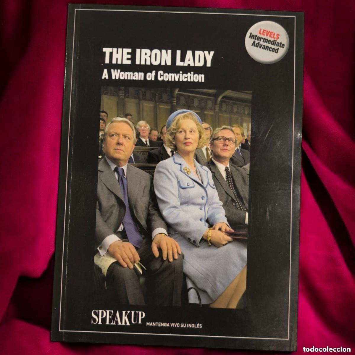 Libros de segunda mano: THE IRON LADY &mdash; Speak Up &middot; Nivel Intermediate / Advanced &middot; Ingl&eacute;s con el cine