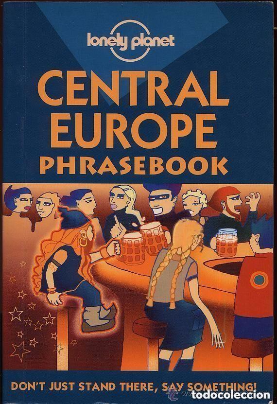 Libros de segunda mano: CENTRAL EUROPE PHRASEBOOK - LONEY PLANET . - A&Ntilde;O 2001