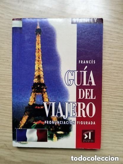 Libros de segunda mano: FRANCES GUIA DEL VIAJERO Pronunciacion figurada -leer detalles