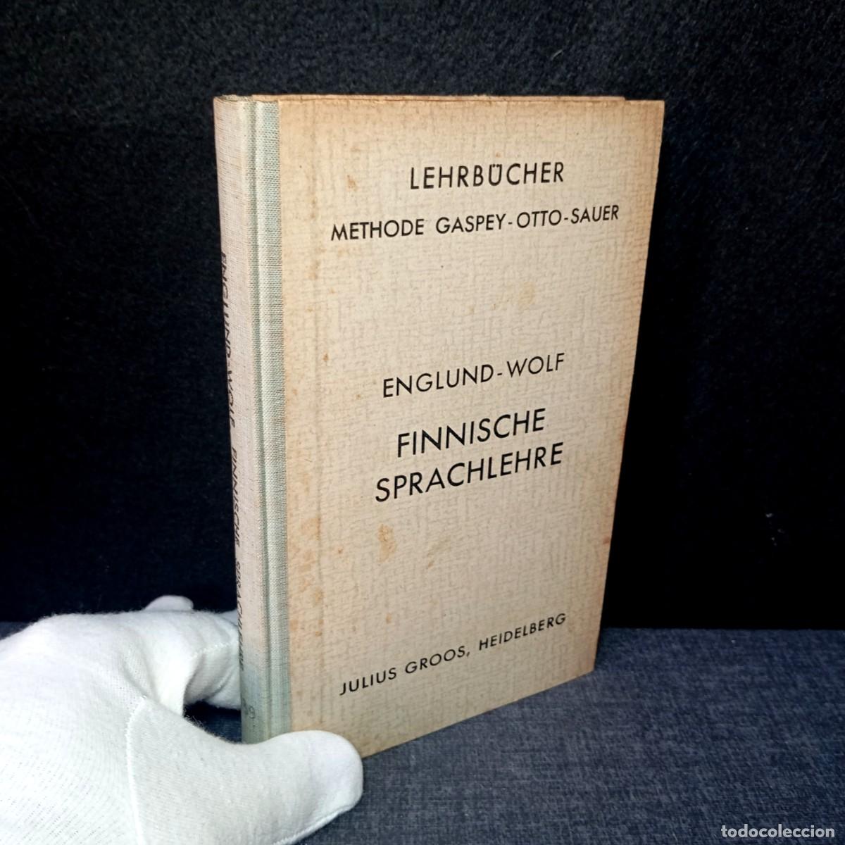Libros de segunda mano: Finnische Sprachlehre Englund Wolf 1953 Gram&aacute;tica Fin&eacute;s Alem&aacute;n M&eacute;todo Gaspey Otto Sauer Libro