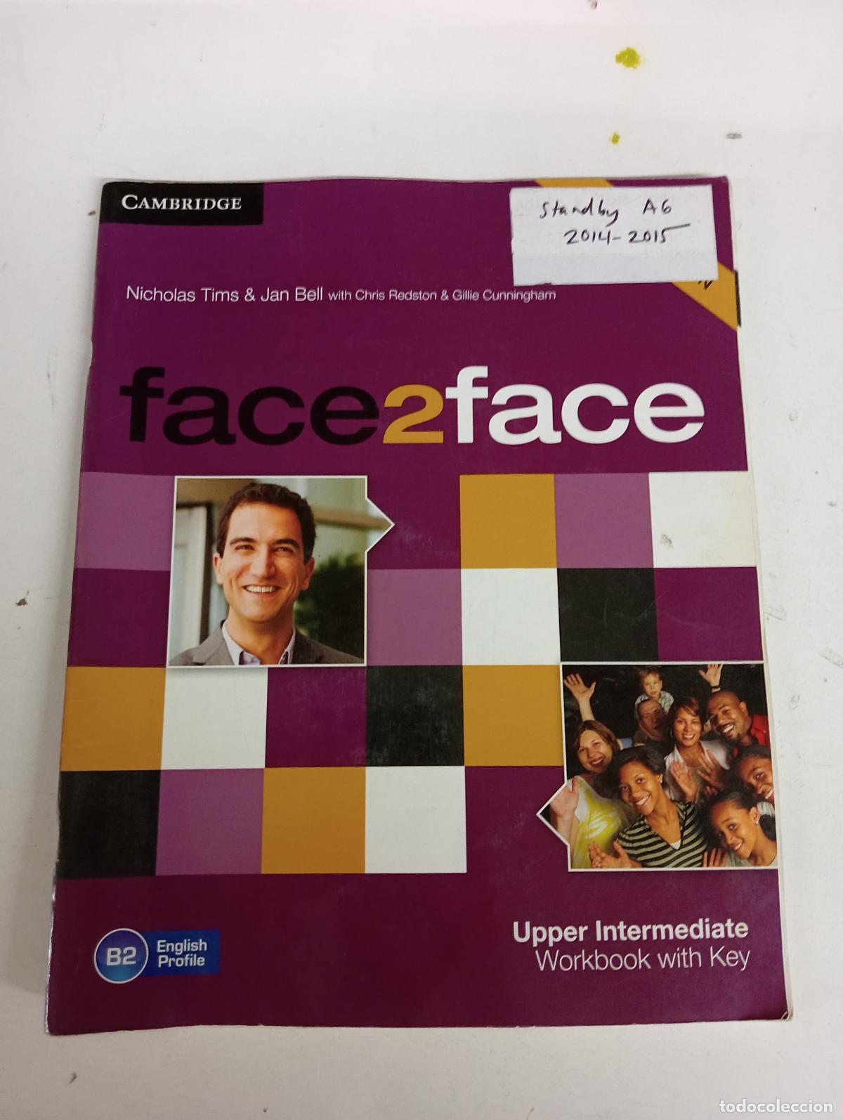 Second hand books: Face2face upper intermediate workbook with key - Tims, Nicholas; Bell, Jan; Redston, Chris; Cunningh