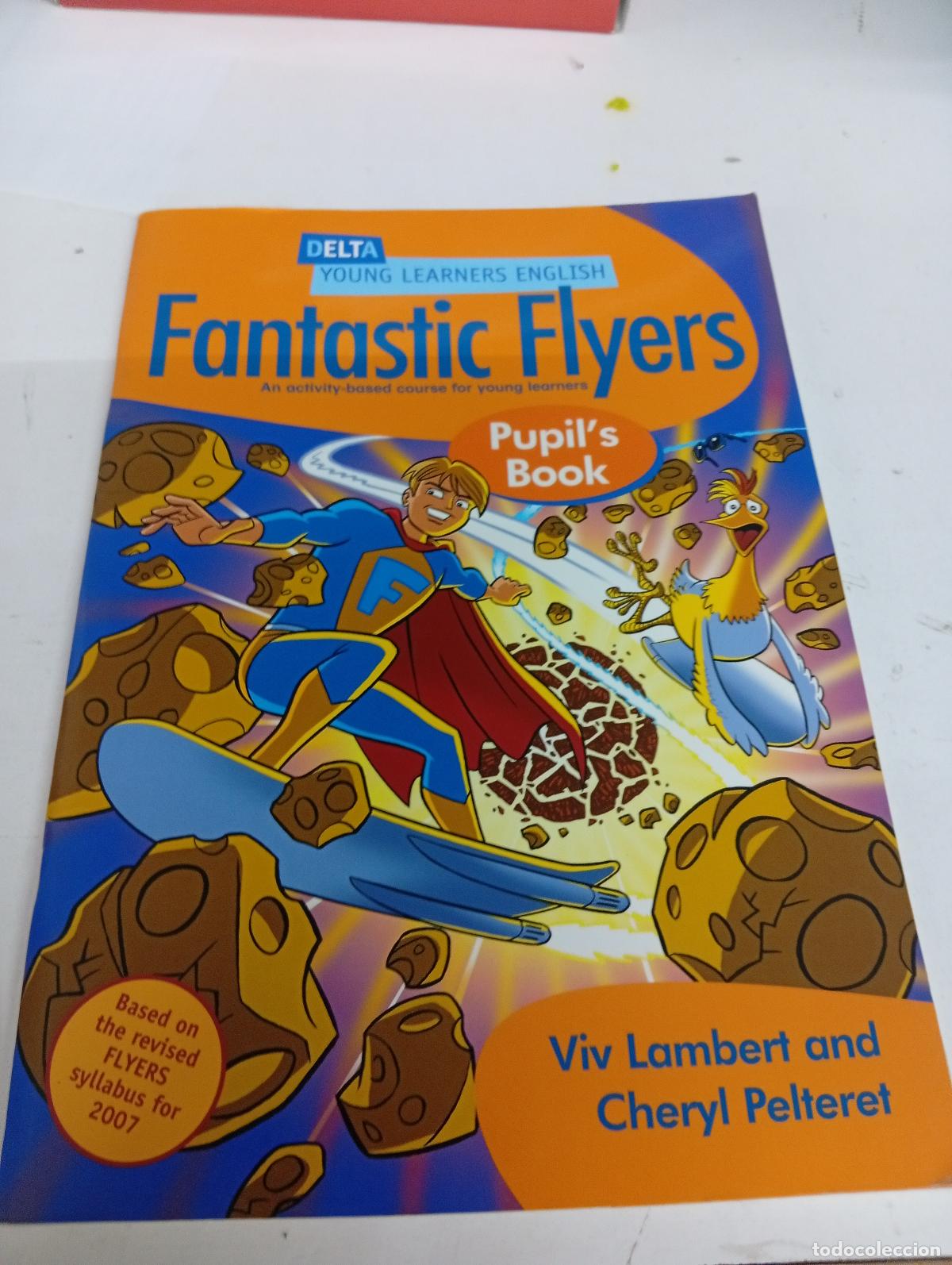 Livres d'occasion: Fantastic flyers. Pupil's book. Per la Scuola elementare - Lambert, Viv; Pelteret, Cheryl