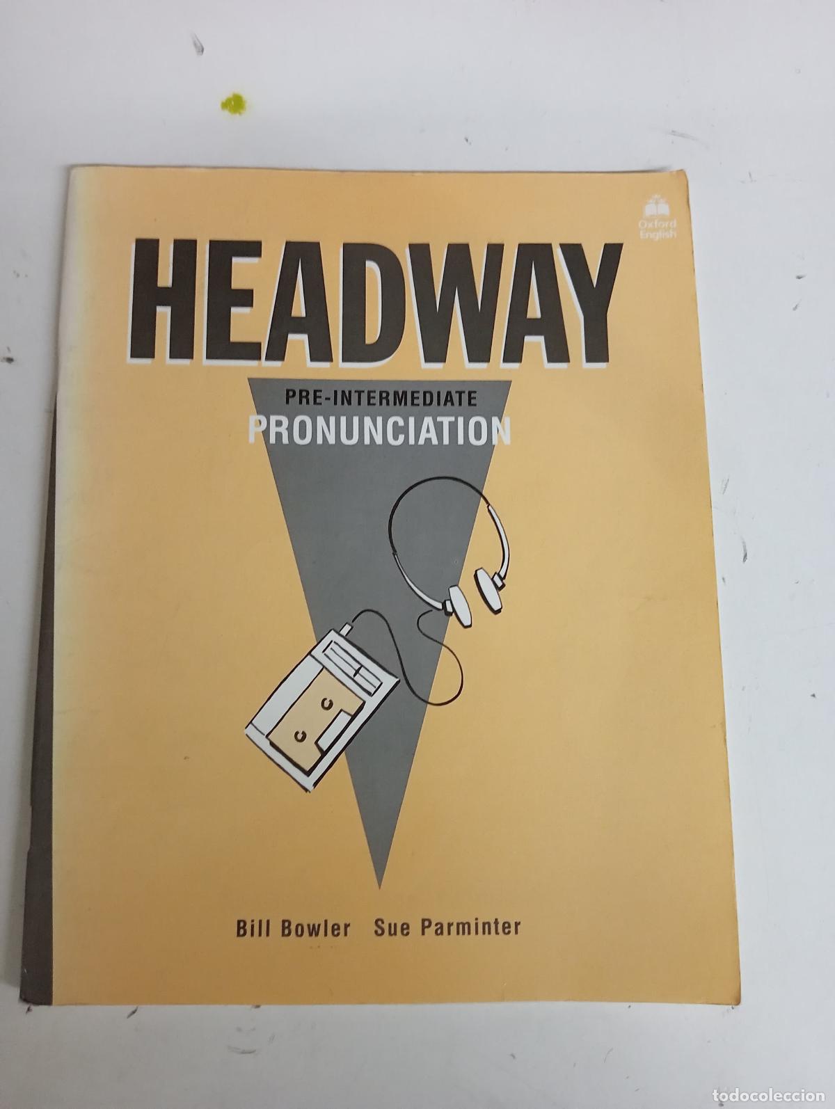Libri di seconda mano: Headway Pre-Intermediate Pronunc - Bowler, Bill; Parminter, Sue