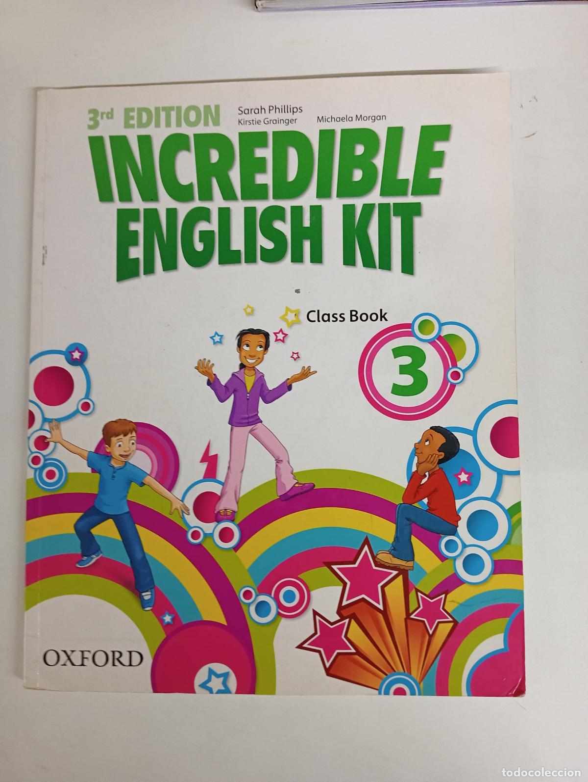 Second hand books: Incredible English Kit 3rd edition 3. Class Book - Phillips, Sarah; Grainger, Kirstie; Morgan, Micha