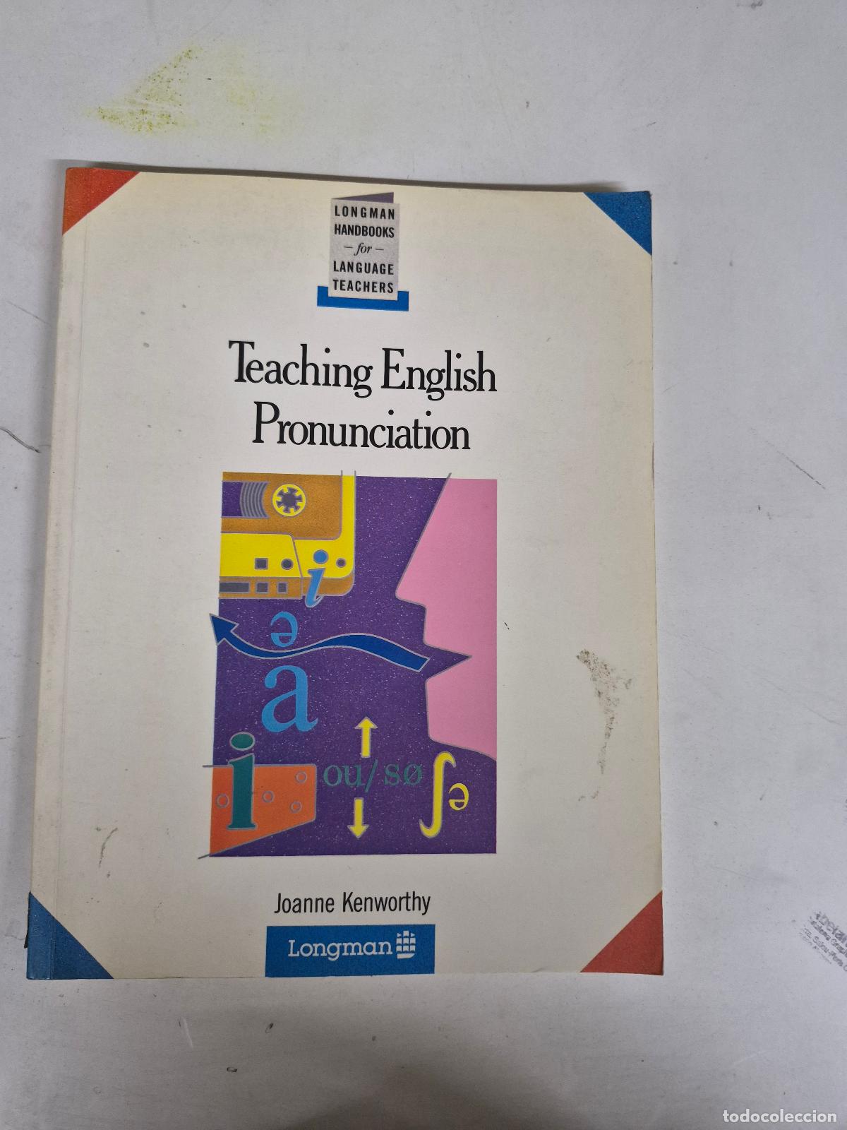 Second hand books: Teaching English Pronunciation (Handbooks for Language Teachers S.) - Kenworthy, Joanne
